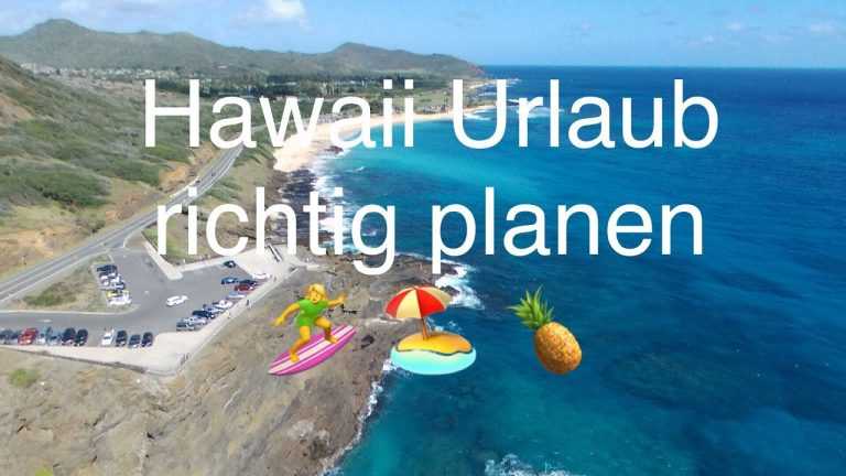 Hawaii Urlaub im Juli