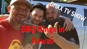 BBQ Kings DMAX TV Show in Hawaii