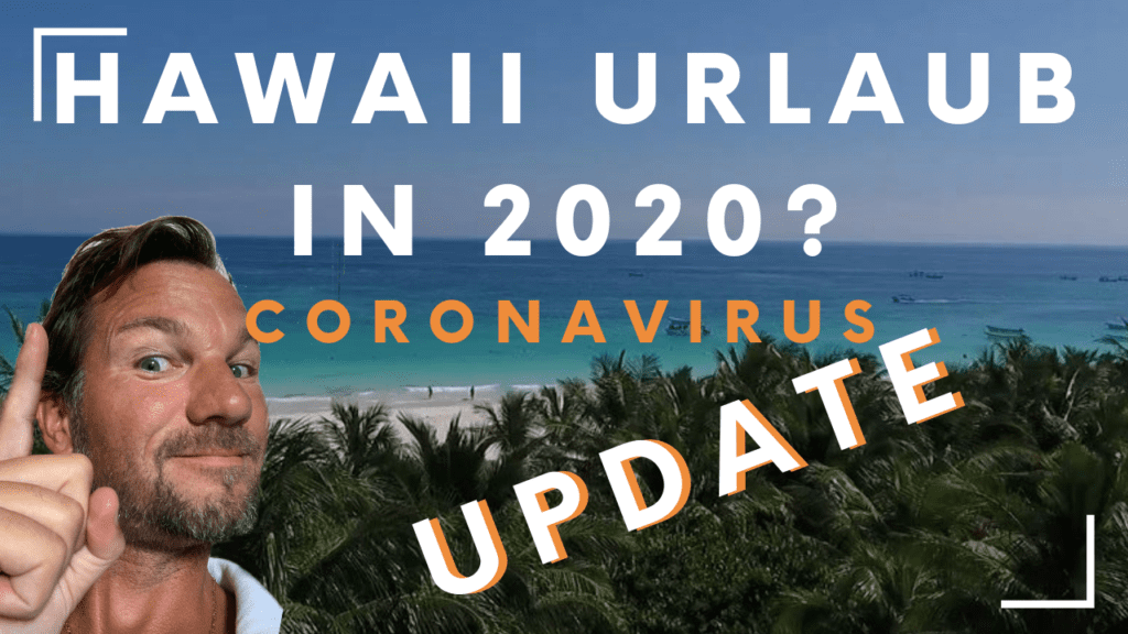 Coronavirus Update - Hawaii Urlaub 2020