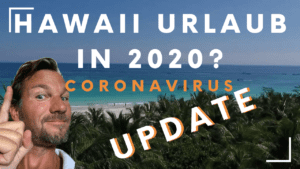 Coronavirus Update - Hawaii Urlaub 2020