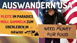Pleite im Paradies - USA Auswanderer