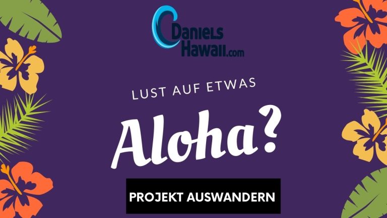 Projekt Auswandern – Hawaii, ich komme!
